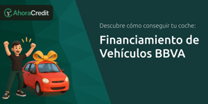 Financiamiento de Vehículos BBVA: Descubre Cómo Conseguir Tu Coche