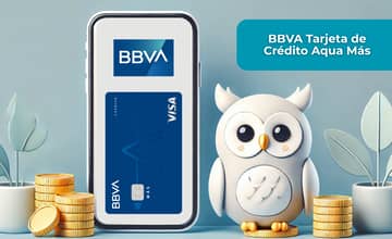 BBVA Tarjeta de Crédito Aqua Más: Mira todo lo que necesitas saber