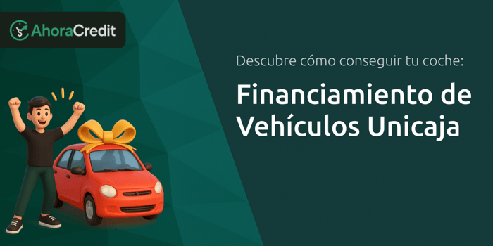 Financiamiento de Vehículos Unicaja: Descubre Cómo Conseguir Tu Coche